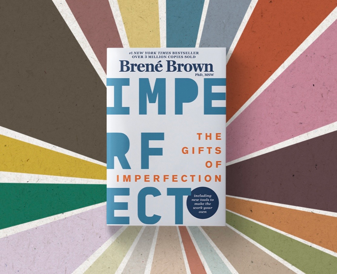 The Gifts of Imperfection by Brené Brown